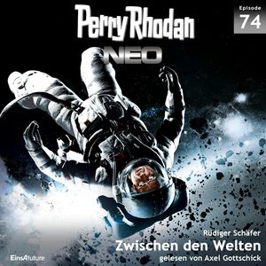 Zwischen den Welten (Perry Rhodan Neo 74), Rüdiger Schäfer