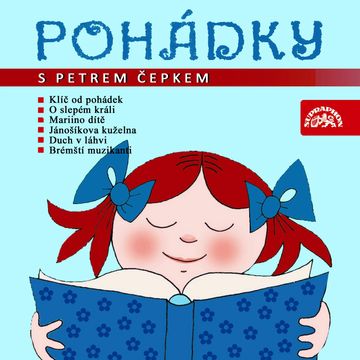 Pohádky s Petrem Čepkem audiobook, Drahomír Illík, Jacob Grimm, Jaroslav Nečas, Wilhelm Grimm
