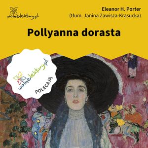 Pollyanna dorasta, Eleanor H. Porter