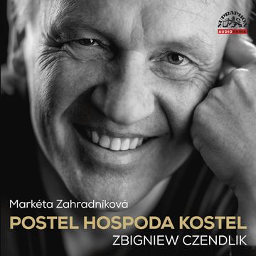 Postel, hospoda, kostel audiobook, Markéta Zahradníková, Zbigniew Czendlik