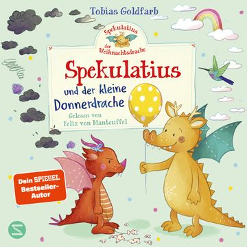 Spekulatius der Weihnachtsdrache. Spekulatius und der kleine Donnerdrache audiobook, Tobias Goldfarb