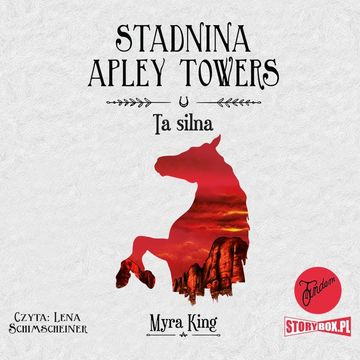 Stadnina Apley Towers. Tom 2. Ta silna audiobook, Myra King