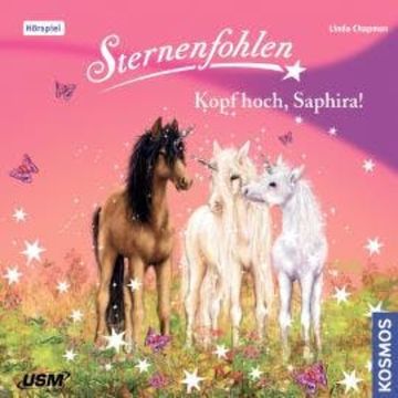 Sternenfohlen, Teil 10: Kopf hoch Saphira! audiobook, Linda Chapman