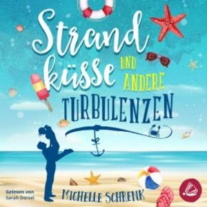 Strandküsse und andere Turbulenzen, Michelle Schrenk