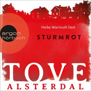 Sturmrot (Die Eira-Sjödin-Trilogie, Band 1), Tove Alsterdal.