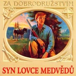 Syn lovce medvědů, Karel May