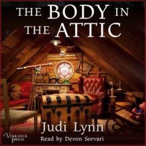 The Body in the Attic - A Jazzi Zanders Mystery, Book 1 (Unabridged), Judi Lynn