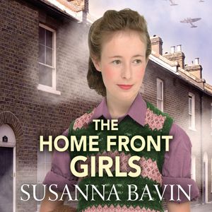 The Home Front Girls, Susanna Bavin