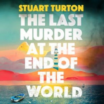 The Last Murder at the End of the World audiobook, Stuart Turton