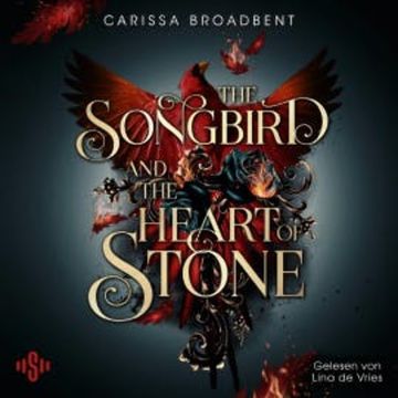 The Songbird and the Heart of Stone (Crowns of Nyaxia 3) audiobook, Carissa Broadbent