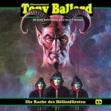 Tony Ballard, Folge 53: Die Rache des Höllenfürsten audiobook, Thomas Birker