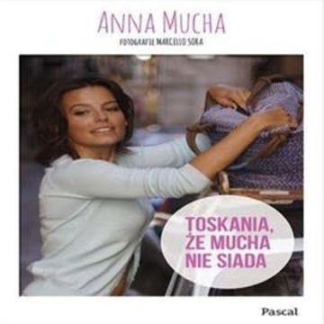 Toskania, że Mucha nie siada audiobook, Anna Mucha