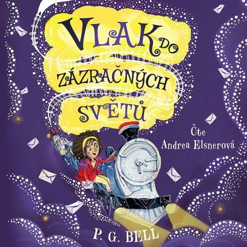 Vlak do Zázračných světů – Prokletá zásilka audiobook, P. G. Bell