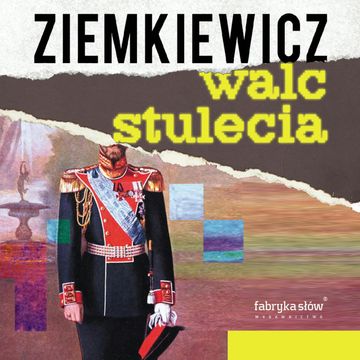 Walc Stulecia audiobook, Rafał A. Ziemkiewicz