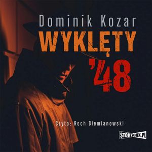 Wyklęty '48, Dominik Kozar