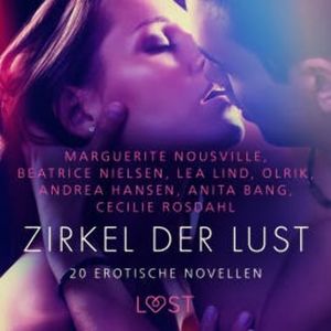 Zirkel der Lust - 20 erotische Novellen, Cecilie Rosdahl
