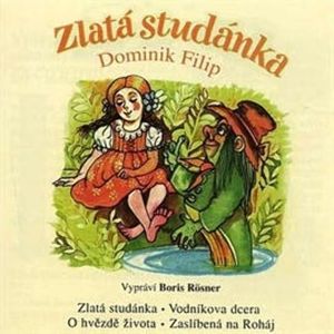 Zlatá studánka, Dominik Filip