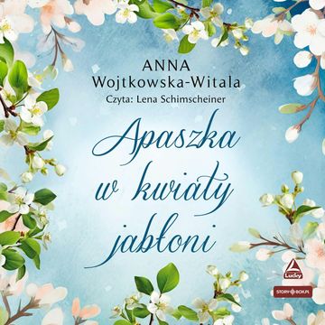 Apaszka w kwiaty jabłoni audiobook, Anna Wojtkowska-Witala
