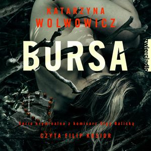 Bursa, Katarzyna Wolwowicz