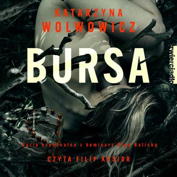 Bursa audiobook, Katarzyna Wolwowicz