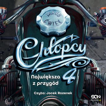 Chłopcy. Tom 4. Największa z przygód audiobook, Jakub Ćwiek