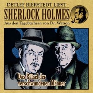 Das Rätsel der verschwundenen Männer - Sherlock Holmes, Gunter Arentzen