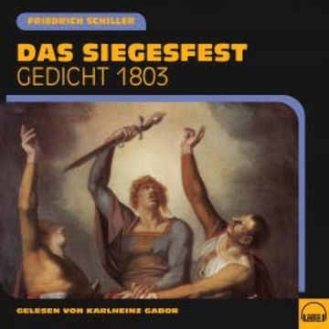 Das Siegesfest audiobook, Friedrich Schiller