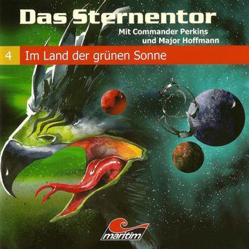 Das Sternentor - Mit Commander Perkins und Major Hoffmann, Folge 4: Im Land der grünen Sonne audiobook, H. G. Francis
