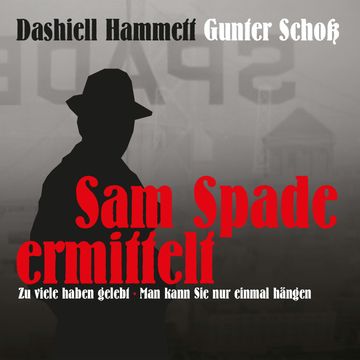 Dashiell Hammett - Sam Spade ermittelt, Dashiell Hammett