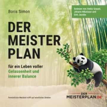 Der Meisterplan für ein Leben voller Gelassenheit und innerer Balance audiobook, Boris Simon