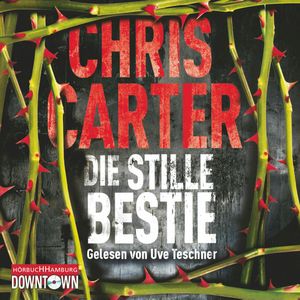 Die stille Bestie (Hunter und Garcia 6), Chris Carter