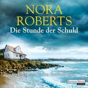 Die Stunde der Schuld, Nora Roberts