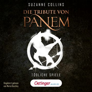 Die Tribute von Panem. Tödliche Spiele audiobook, Suzanne Collins