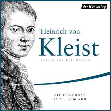 Die Verlobung in St. Domingo audiobook, Heinrich von Kleist
