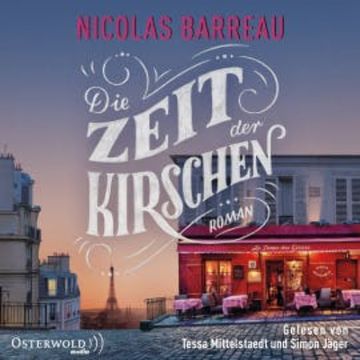 Die Zeit der Kirschen audiobook, Nicolas Barreau