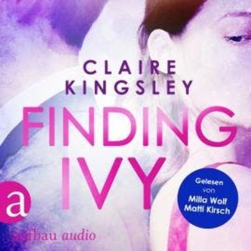 Finding Ivy (Ungekürzt) audiobook, Claire Kingsley