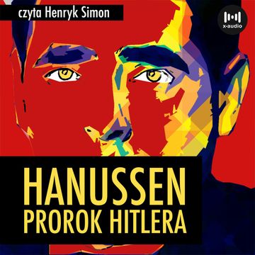 Hanussen. Prorok Hitlera audiobook, E. Stefański