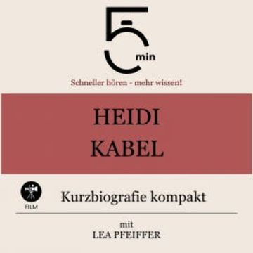Heidi Kabel: Kurzbiografie kompakt audiobook, 5 Minuten