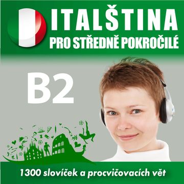 Italština pro středně pokročilé B2 audiobook