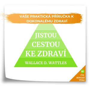 Jistou cestou ke zdraví, Wallace D. Wattles