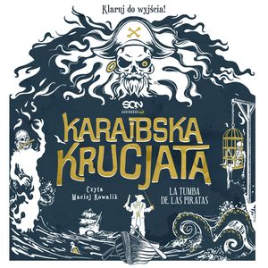 Karaibska krucjata. La Tumba de las Piratas, Marcin Mortka