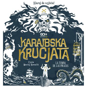 Karaibska krucjata. La Tumba de las Piratas audiobook, Marcin Mortka