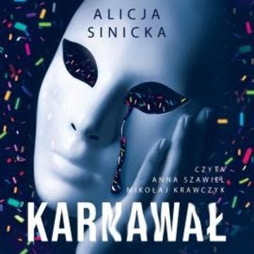 Karnawał audiobook, Alicja Sinicka