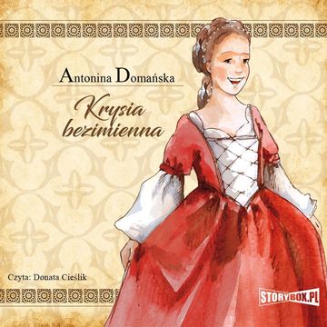 Krysia bezimienna audiobook, Antonina Domańska