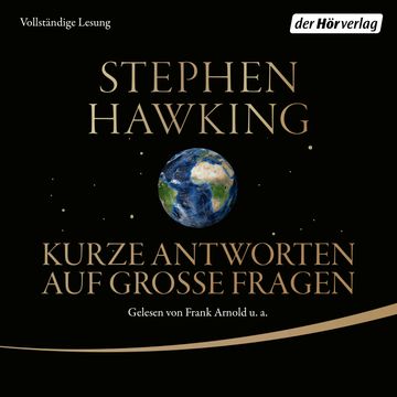 Kurze Antworten auf große Fragen, Stephen Hawking