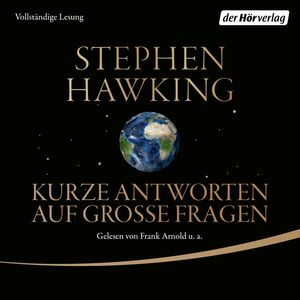 Kurze Antworten auf große Fragen, Stephen Hawking