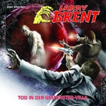 Larry Brent, Folge 17: Tod in der Gespenster-Villa (2 von 3) audiobook, Jürgen Grasmück