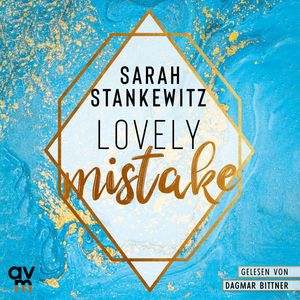 Lovely Mistake, Sarah Stankewitz