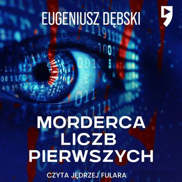 Morderca liczb pierwszych audiobook, Eugeniusz Dębski