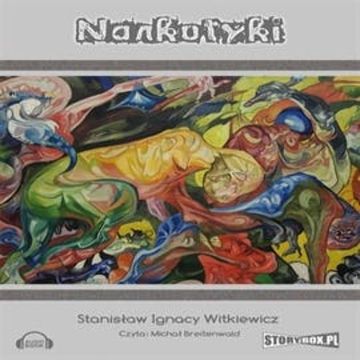Narkotyki audiobook, Stanisław Ignacy Witkiewicz